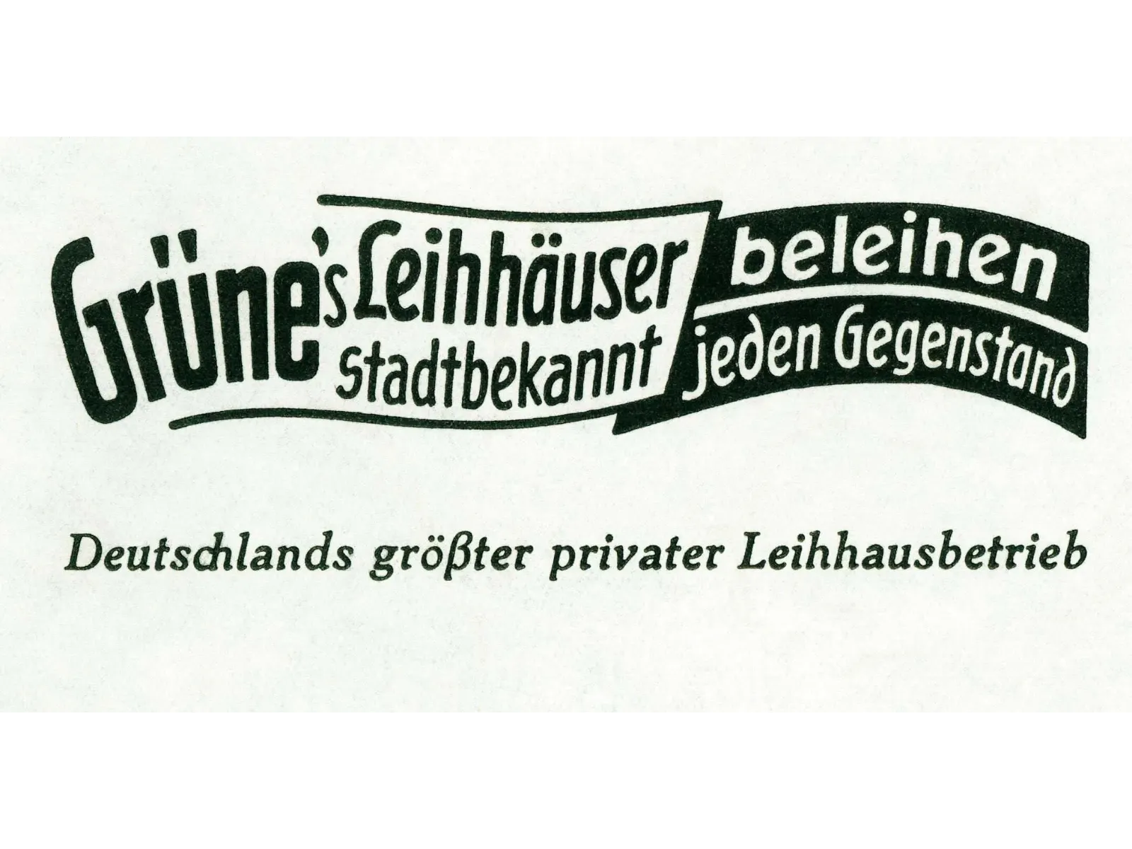 Ehermaliger Slogane von Grüne's Leihhäuser
