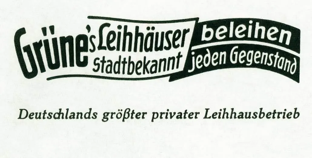 Historisches Werbelogo: Grüne’s Leihhäuser – Deutschlands größter privater Leihhausbetrieb